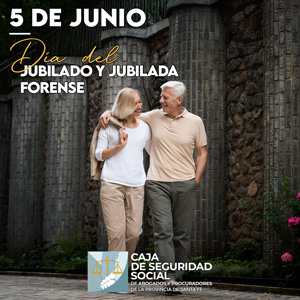 5 de Junio - Día del Jubilado y Jubilada Forense